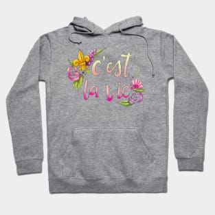 C’est la Vie Hoodie